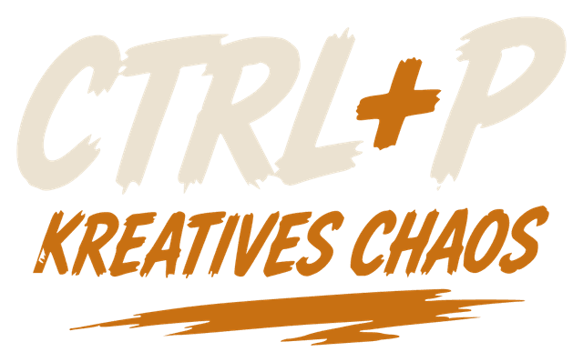 Ctrl+P Kreatives Chaos